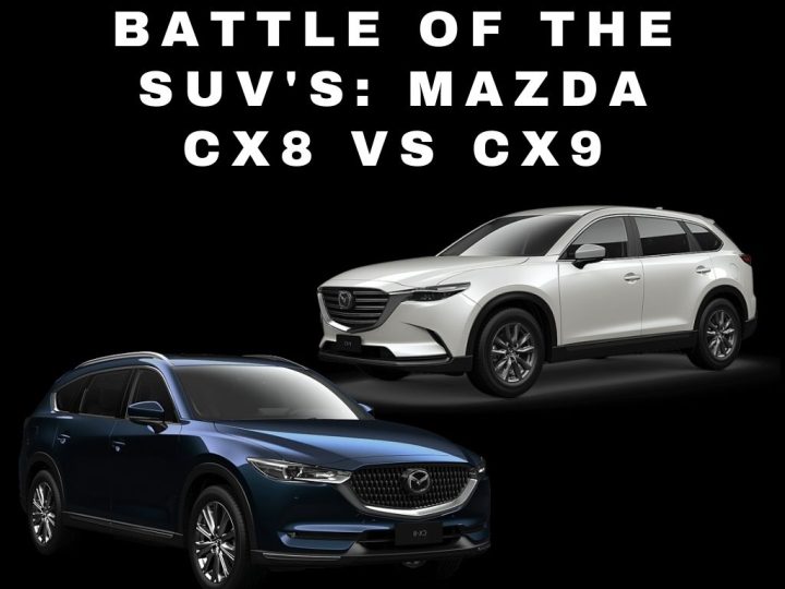 Battle of the SUV’s: Mazda CX8 vs CX9