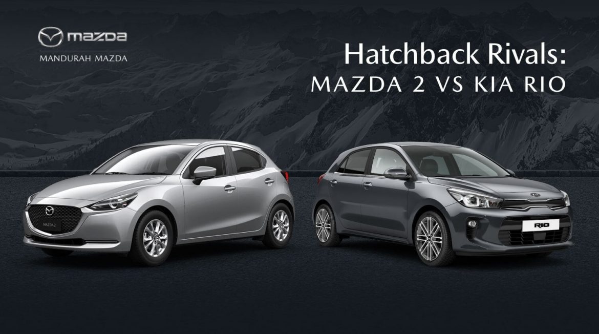  Rivales Hatchback: Mazda 2 vs Kia Rio |  Mandura Mazda