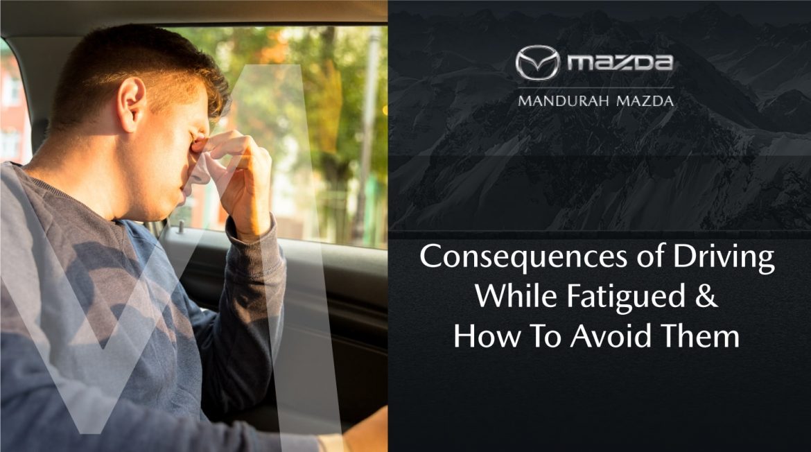 Consequences of Driving While Fatigued and How To Avoid Them