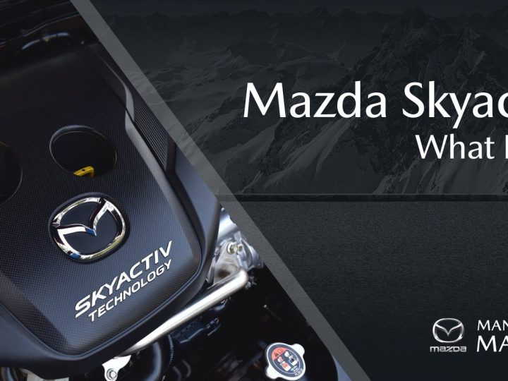 Mazda Skyactiv – What Is It?